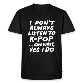 Je n’écoute pas toujours KPop Funny Sud-Coréen - T-shirt Premium bio Homme - noir - Devant - Nico (187cm)