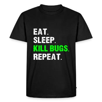 Manger dormir tuer les insectes répéter drôle de lutte antiparasitaire - T-shirt Premium bio Homme - noir - Devant - Nico (187cm)