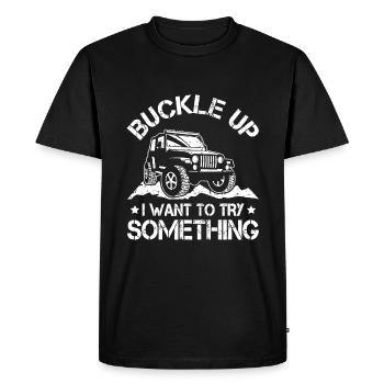 Attachez votre ceinture Je veux essayer quelque chose de drôle hors route - T-shirt Premium bio Homme - noir - Devant - Nico (187cm)