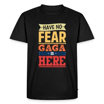 n’ayez pas peur Gaga est ici drôle de femmes de fête des mères - T-shirt Premium bio Homme - noir - Devant - Nico (187cm)
