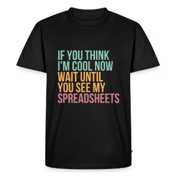 Si vous pensez que je suis cool maintenant, attendez de voir - T-shirt Premium bio Homme - noir - Devant - Nico (187cm)