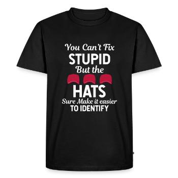 Vous ne pouvez pas réparer stupide, mais les chapeaux le font certainement - T-shirt Premium bio Homme - noir - Devant - Nico (187cm)