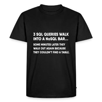 Database SQL Query Joke For Programmer - Men's Premium Organic T-Shirt - black - Front - Nico (187cm)