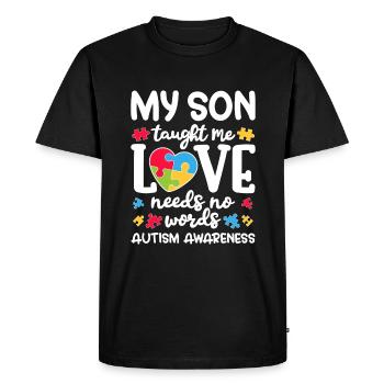 My Son Taught Me Love Needs No Words - Men's Premium Organic T-Shirt - black - Front - Nico (187cm)