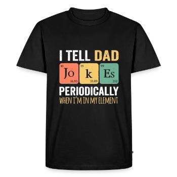 Je raconte des blagues à papa périodiquement, mais seulement - T-shirt Premium bio Homme - noir - Devant - Nico (187cm)
