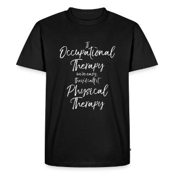 Si l’ergothérapie est facile, appelez-le - T-shirt Premium bio Homme - noir - Devant - Nico (187cm)
