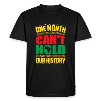 Mois de l’histoire des Noirs Un mois ne peut pas tenir notre - T-shirt Premium bio Homme - noir - Devant - Nico (187cm)