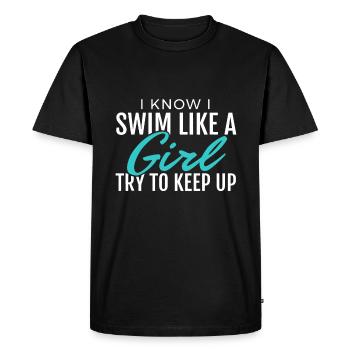 I Swim Like A Girl Funny Gift Women Ladies Swimmer - Men's Premium Organic T-Shirt - black - Front - Nico (187cm)