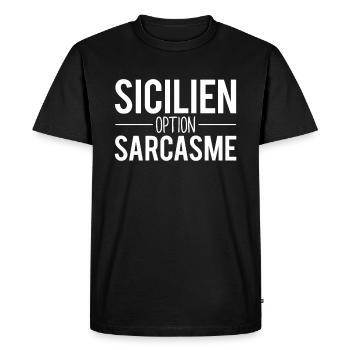 Cadeau sicilien option sarcasme sicile humour - T-shirt Premium bio Homme - noir - Devant - Nico (187cm)