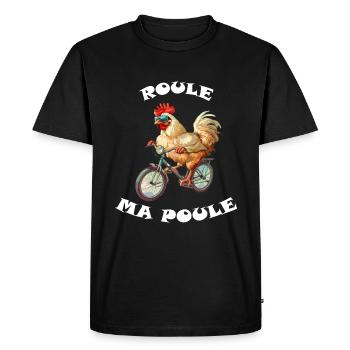 Roule ma poule, poule sur un velo, humour cycliste - T-shirt Premium bio Homme - noir - Devant - Nico (187cm)
