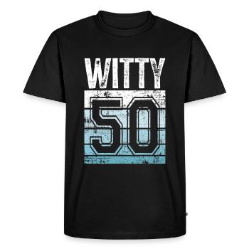 50. Geburtstag 50 Jahre alt Witty 50 - T-shirt Premium bio Homme - noir - Devant - Nico (187cm)