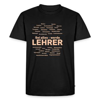 Gift Be everything - become a teacher - Men's Premium Organic T-Shirt - black - Front - Nico (187cm)