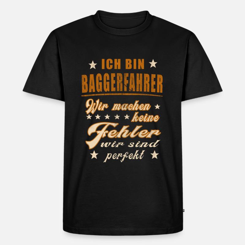 Baggerfahrer Baggerführer Bagger Bauarbeiter Bau - Männer Premium Bio T-Shirt - Schwarz