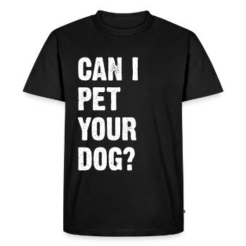 Puis-je caresser votre chien ? - T-shirt Premium bio Homme - noir - Devant - Nico (187cm)