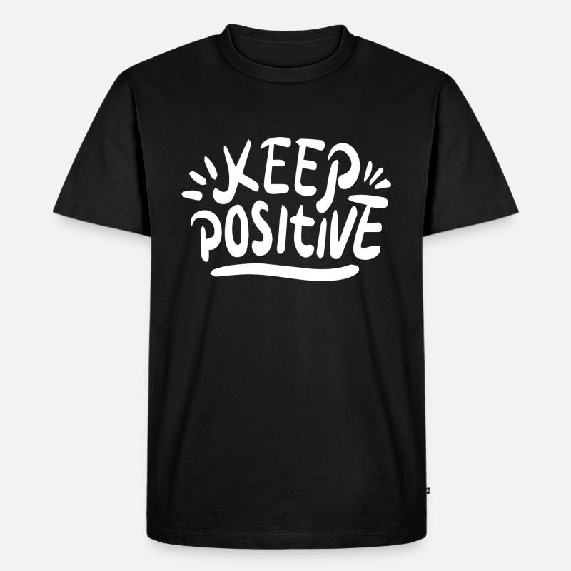Keep Positive - Männer Premium Bio T-Shirt - Schwarz