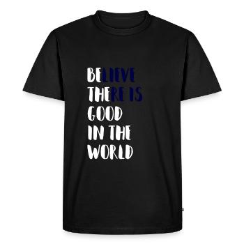 Be The Good In The World T-Shirt - Men's Premium Organic T-Shirt - black - Front - Nico (187cm)