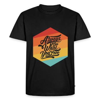 Always do what you love - Men's Premium Organic T-Shirt - black - Front - Nico (187cm)