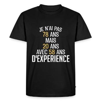 Je N'ai Pas 78 Ans. J'ai 20 Avec 58 D'expérience - T-shirt Premium bio Homme - noir - Devant - Nico (187cm)