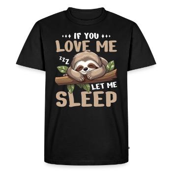 Dormir paresseux Si tu m’aimes Laisse-moi dormir en faisant la sieste - T-shirt Premium bio Homme - noir - Devant - Nico (187cm)