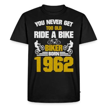 Never too old to ride a bike Born in 1962 - Men's Premium Organic T-Shirt - black - Front - Nico (187cm)
