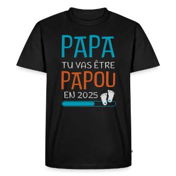 Papa Tu Vas Être Papou en 2025 Futur GrandPère - T-shirt Premium bio Homme - noir - Devant - Nico (187cm)