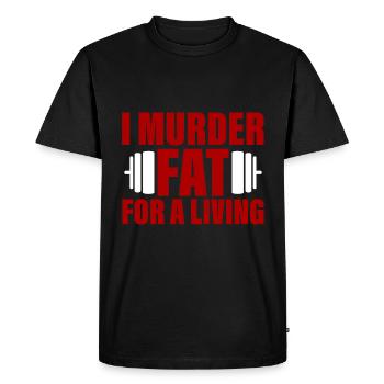 I Murder Fat For A Living 2 - T-shirt Premium bio Homme - noir - Devant - Nico (187cm)
