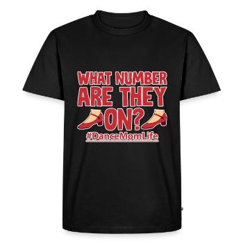 What Number Are They On #dancemomlife 4 - Men's Premium Organic T-Shirt - black - Front - Nico (187cm)