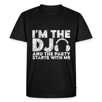 I'm The Dj And The Party Starts With Me 4 - Men's Premium Organic T-Shirt - black - Front - Nico (187cm)