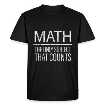 Math, The Only Subject That Counts 3 - Men's Premium Organic T-Shirt - black - Front - Nico (187cm)