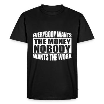 Tout le monde veut l’argent Personne ne veut le travail 24 - T-shirt Premium bio Homme - noir - Devant - Nico (187cm)