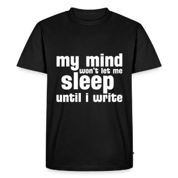 Mon ne me laissera pas dormir jusqu’à ce que j’écrive - T-shirt Premium bio Homme - noir - Devant - Nico (187cm)