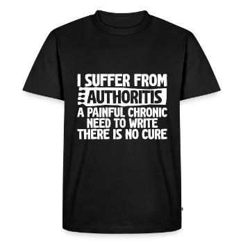 I Suffer From Authoritis, A Need To Write 4 - Men's Premium Organic T-Shirt - black - Front - Nico (187cm)