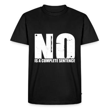No Is A Complete Sentence 33 - Men's Premium Organic T-Shirt - black - Front - Nico (187cm)