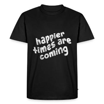 Happier Times Are Coming 3 - Men's Premium Organic T-Shirt - black - Front - Nico (187cm)