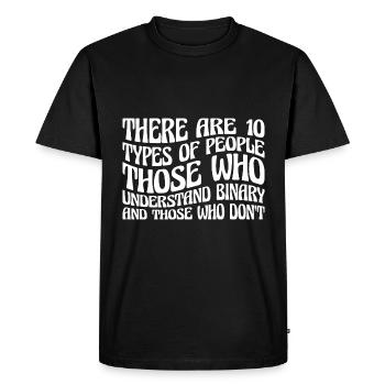 There Are 10 Types Of People, Binary Joke 10 - Men's Premium Organic T-Shirt - black - Front - Nico (187cm)