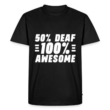 50% Deaf 100% Awesome - Men's Premium Organic T-Shirt - black - Front - Nico (187cm)