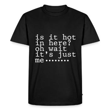 Est-ce qu’il fait chaud ici, oh attendez, c’est juste moi 4 - T-shirt Premium bio Homme - noir - Devant - Nico (187cm)