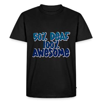 50% Deaf 100% Awesome 4 - Men's Premium Organic T-Shirt - black - Front - Nico (187cm)