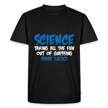 Taking all the fun out of guessing since 1600 7 - Men's Premium Organic T-Shirt - black - Front - Nico (187cm)