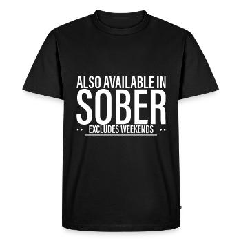 Also Available In Sober, Excludes Weekends 4 - Men's Premium Organic T-Shirt - black - Front - Nico (187cm)