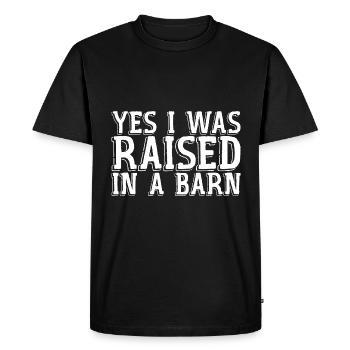 Yes I Was Raised In A Barn - Men's Premium Organic T-Shirt - black - Front - Nico (187cm)