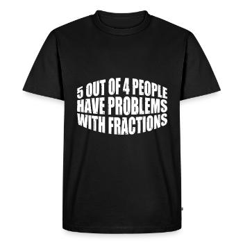 5 personnes sur 4 ont des problèmes avec les fractions 4 - T-shirt Premium bio Homme - noir - Devant - Nico (187cm)