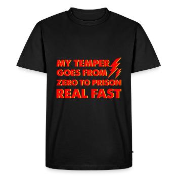 Mon tempérament passe de zéro à la prison très rapidement 2 - T-shirt Premium bio Homme - noir - Devant - Nico (187cm)