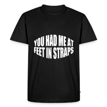 Tu m’as eu aux pieds dans les sangles 24 - T-shirt Premium bio Homme - noir - Devant - Nico (187cm)