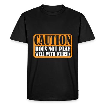 Caution Does Not Play Well With Others 68 - Men's Premium Organic T-Shirt - black - Front - Nico (187cm)