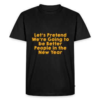 We're going to be better people in the new year 4 - Men's Premium Organic T-Shirt - black - Front - Nico (187cm)