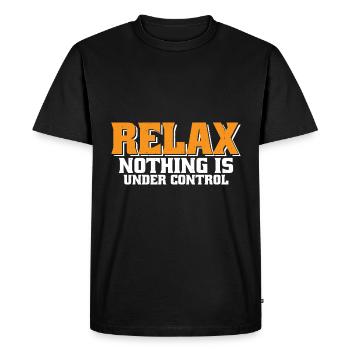 Relax, Nothing Is Under Control 34 - Men's Premium Organic T-Shirt - black - Front - Nico (187cm)