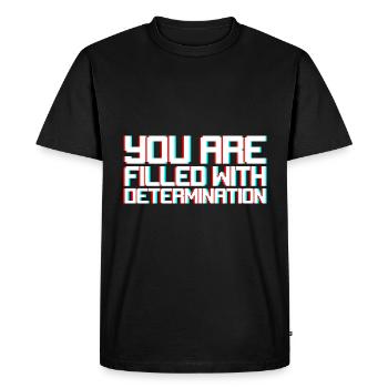 Vous êtes rempli de détermination - T-shirt Premium bio Homme - noir - Devant - Nico (187cm)