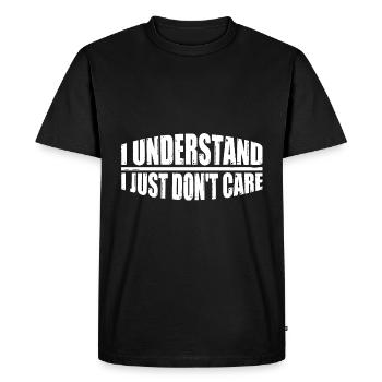 I Understand, I Just Don't Care 10 - Men's Premium Organic T-Shirt - black - Front - Nico (187cm)