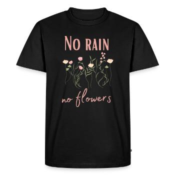 No Rain No Flowers Saying Gardener Flowers Fan - Men's Premium Organic T-Shirt - black - Front - Nico (187cm)